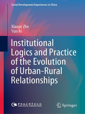 cover image of Institutional Logics and Practice of the Evolution of Urban–Rural Relationships